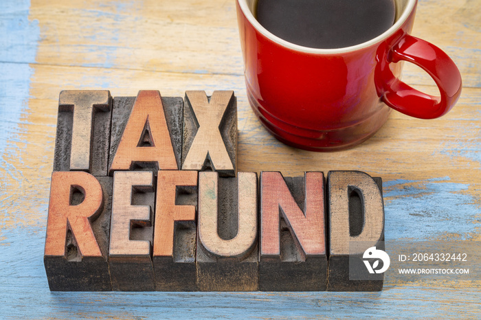 tax refund in wood type