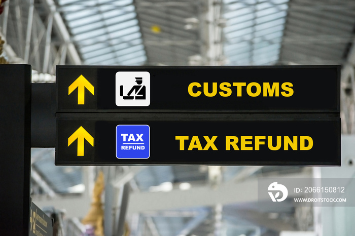 Airport Tax refund and customs sign in terminal at airport