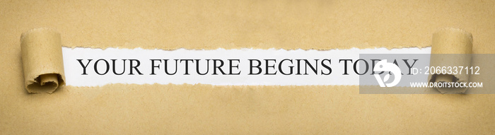 your future begins today