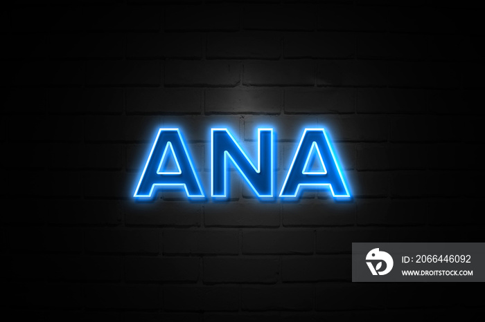 Ana neon Sign on brickwall