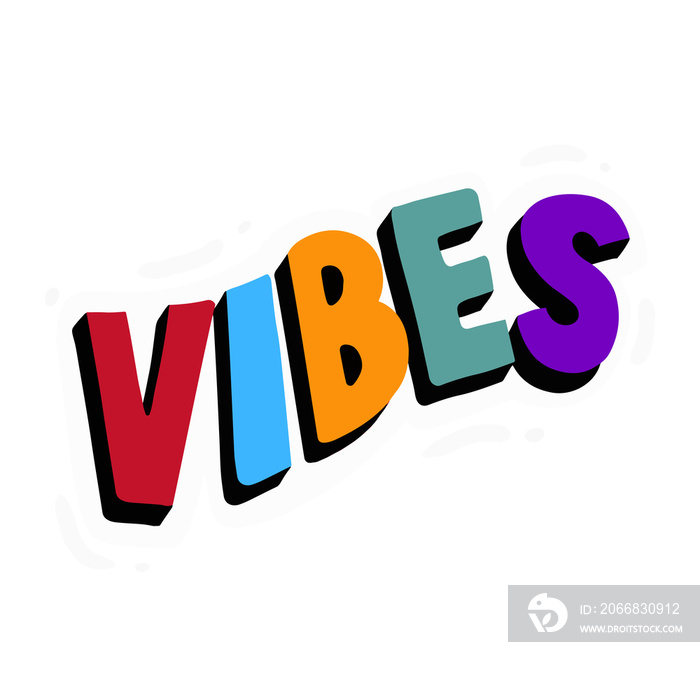 vibes word text illustration hand drawn for sticker and design element