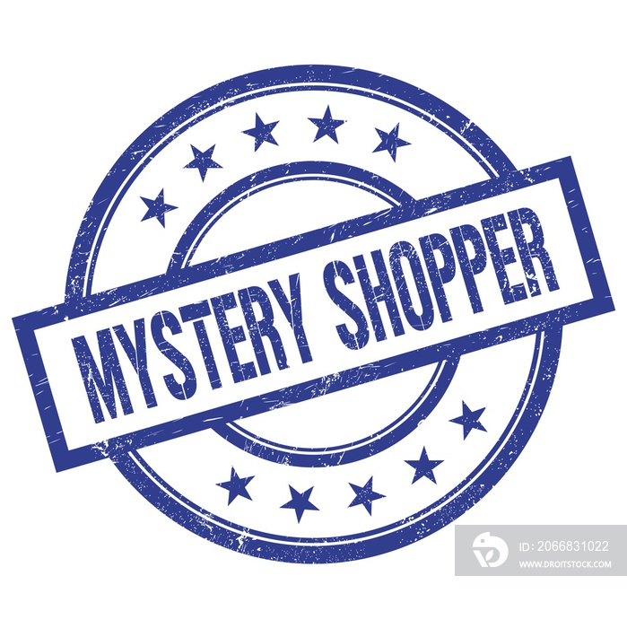 MYSTERY SHOPPER text written on blue vintage round stamp.