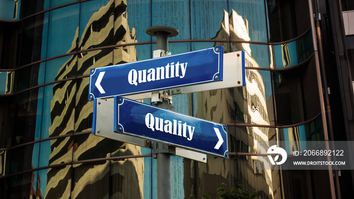 Street Sign to Quality versus Quantity