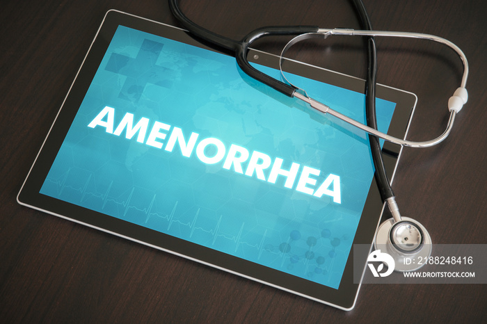 Amenorrhea (endocrine disease) diagnosis medical concept on tablet screen with stethoscope