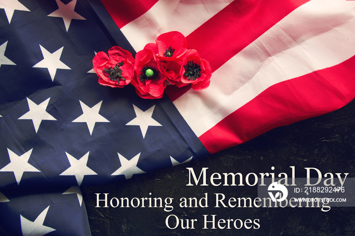 Memorial Day Remember and Honor text background - National holiday, American flag and a poppy flowers