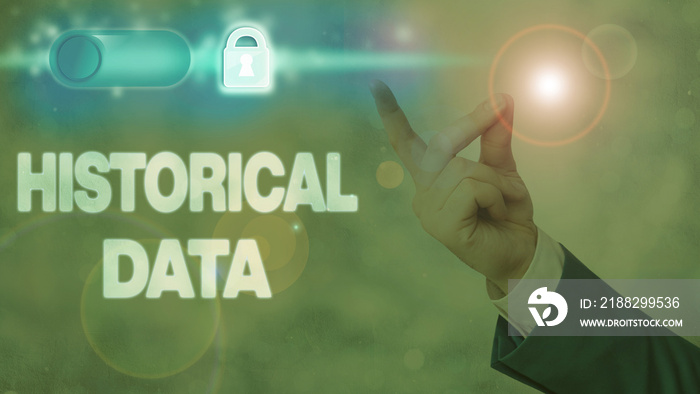 Writing note showing Historical Data. Business concept for collected data about past events and circumstances