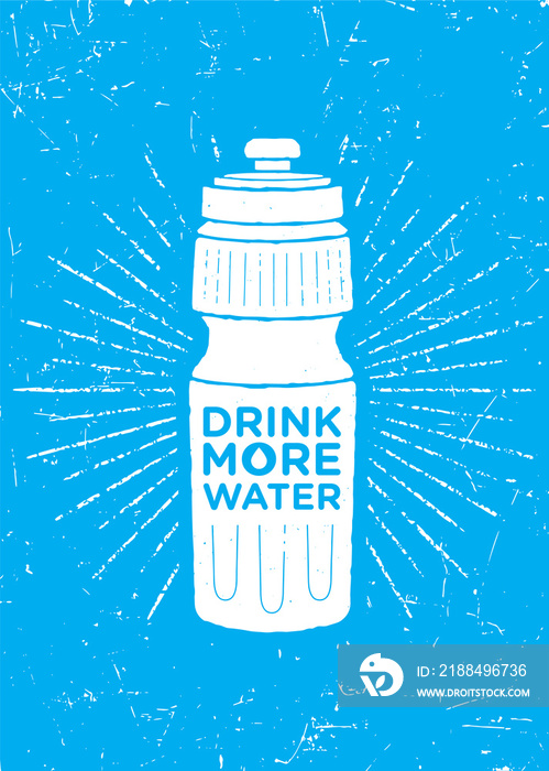 Drink More Water. Healthy Nutrition Motivation Quote Concept. Sport Bottle Illustration On Textured 