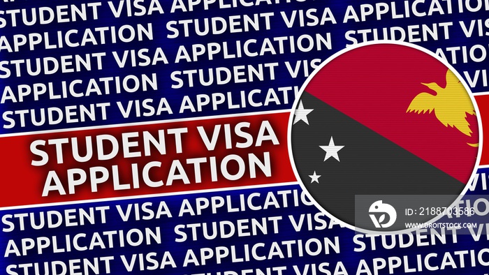 Papua New Guinea Circular Flag with Student Visa Application Titles - 3D Illustration