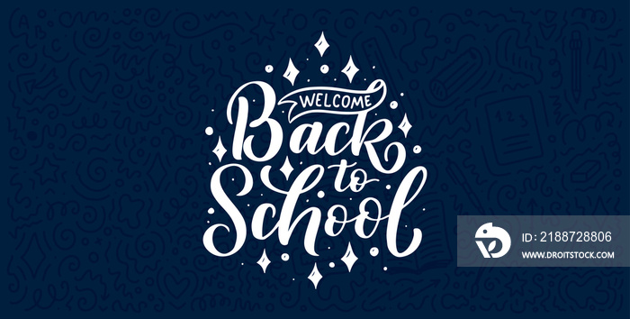 Welcome back to school lettering quote and doodle background. Template for sale tag. Hand drawn badge. Education concept. Typography emblem.