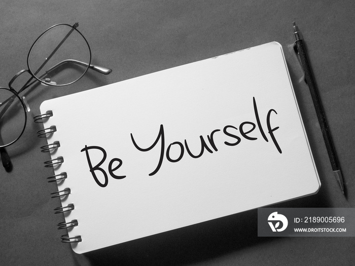 Be Yourself, Motivational Business Words Quotes Concept