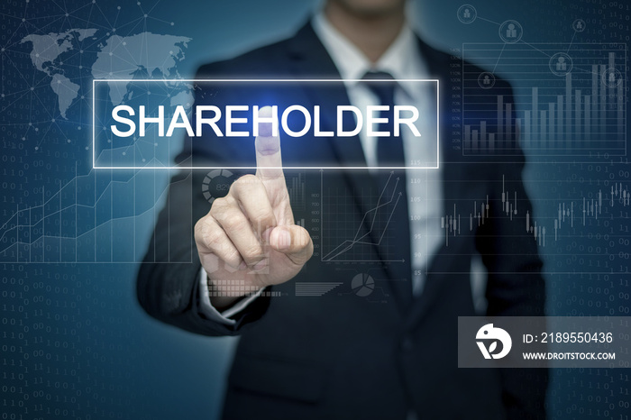 Businessman hand touching SHAREHOLDER  button on virtual screen