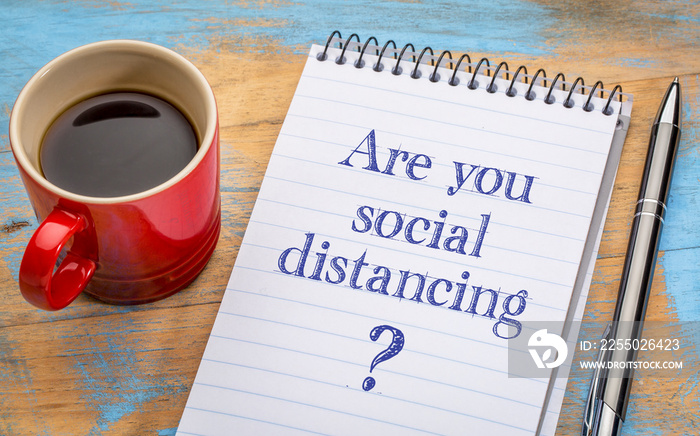 Are you social distancing?