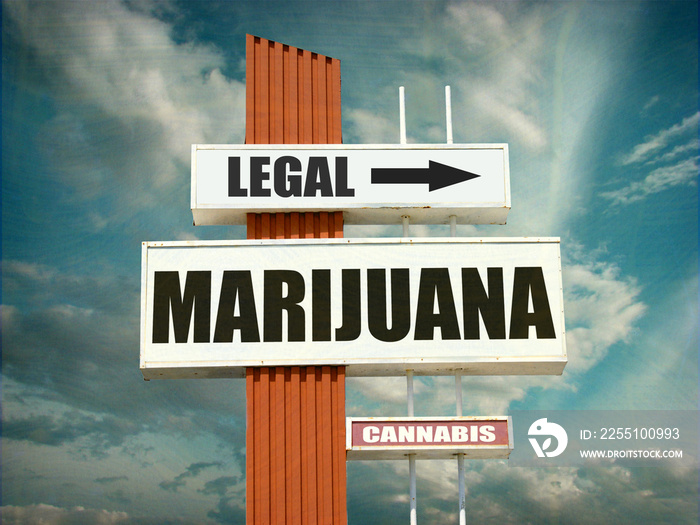 aged and worn vintage legal marijuana sign