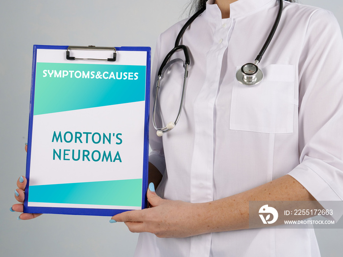 Healthcare concept about MORTON’S NEUROMA with phrase on the piece of paper.