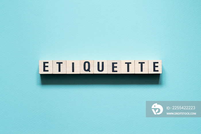 Etiquette word concept on cubes