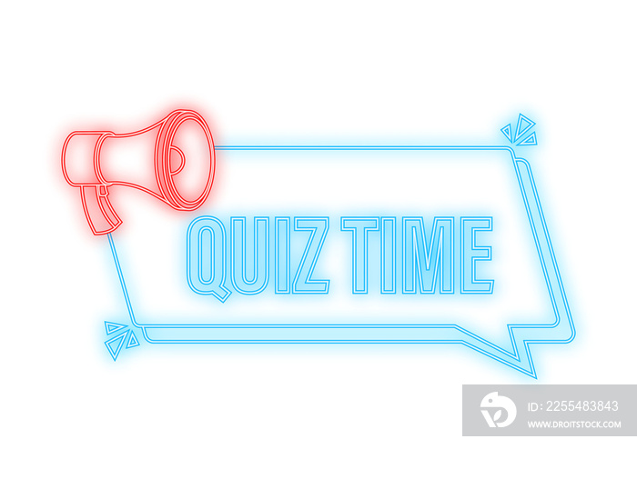 Megaphone banner - Quiz time. Neon icon. Vector illustration