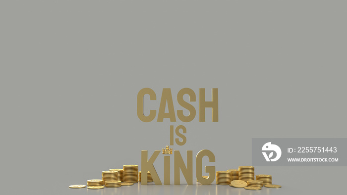 The gold word cash is king and gold coins  for business content 3d rendering