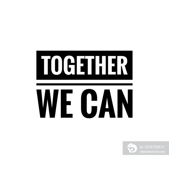 Together we can Lettering