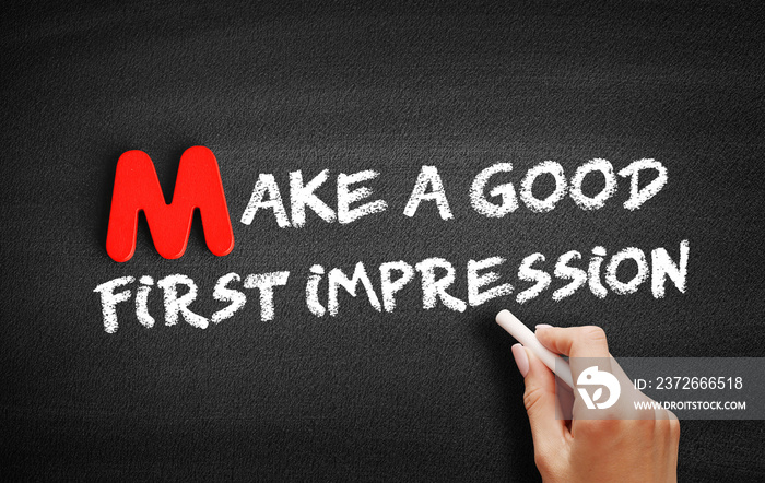 Make a Good First Impression text on blackboard, concept background