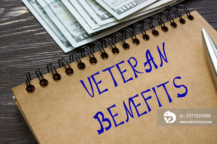 Financial concept meaning VETERAN BENEFITS with inscription on the page.