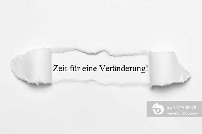 Zeit für eine Veränderung! auf weißen gerissenen Papier