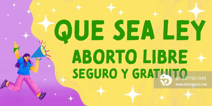 Mujer joven con un megáfono gritando: Que sea ley, aborto libre, seguro y gratuito