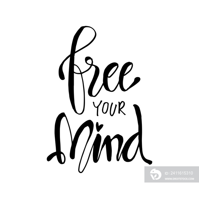Free your mind hand lettering