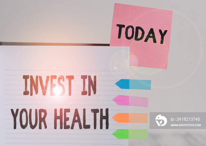 Word writing text Invest In Your Health. Business photo showcasing Live a Healthy Lifestyle Quality 