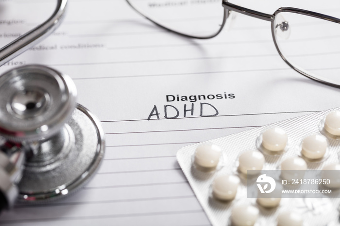 Pills;Glasses And Stethoscope With Text Diagnosis ADHD