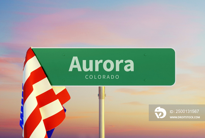 Aurora - Colorado Road or Town Sign. Flag of the united states. Sunset oder Sunrise Sky