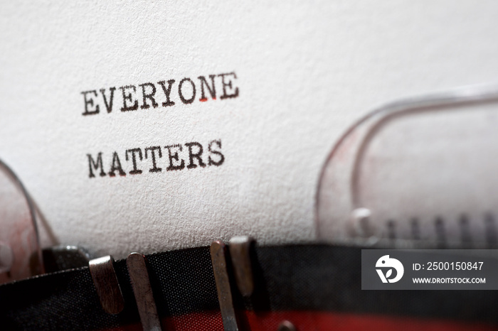 Everyone matters phrase