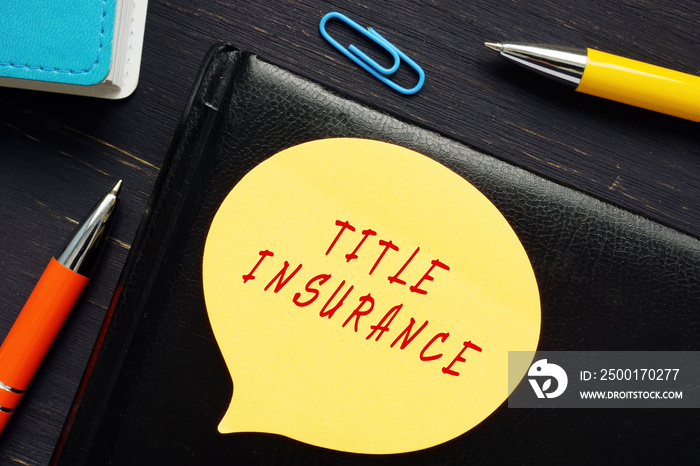 TITLE INSURANCE phrase on the bank form