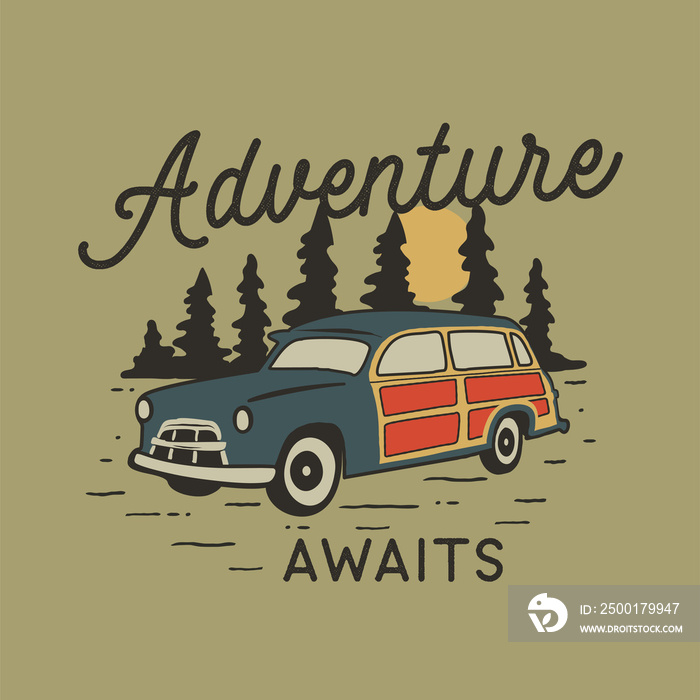Vintage hand drawn travel badge with camp car, pine trees forest and quote - Adventure awaits. Old style adventure emblem in retro silhouette colors style. Stock wanderlust patch