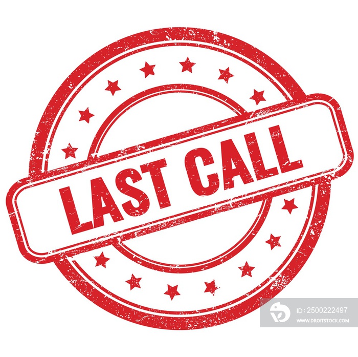 LAST CALL text on red grungy round rubber stamp.