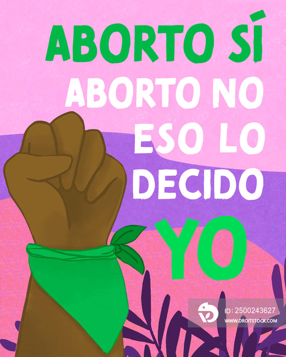 Puño en alto con pañuelo verde y texto sobre el aborto