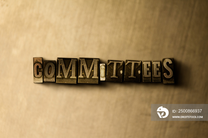 COMMITTEES - close-up of grungy vintage typeset word on metal backdrop. Royalty free stock illustration.  Can be used for online banner ads and direct mail.