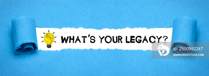 What´s your legacy?