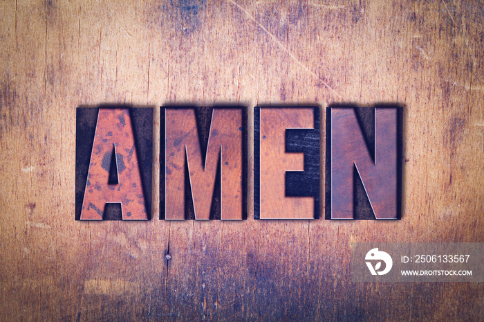 Amen Theme Letterpress Word on Wood Background