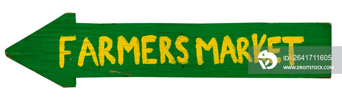 Isolated handmade yellow and green FARMERS MARKET sign with arrow.