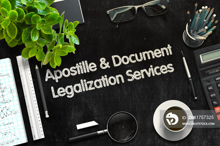 Apostille and Document Legalization Services Concept on Black Chalkboard. 3d Rendering. Toned Illust