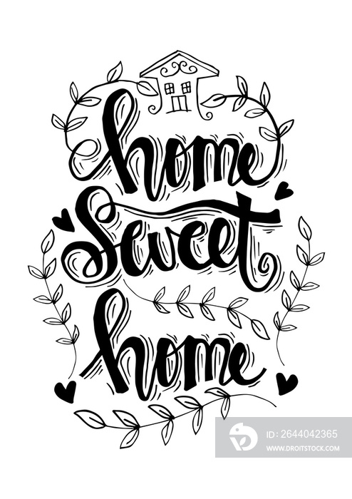 手写字母，带有励志短语Home sweet Home。