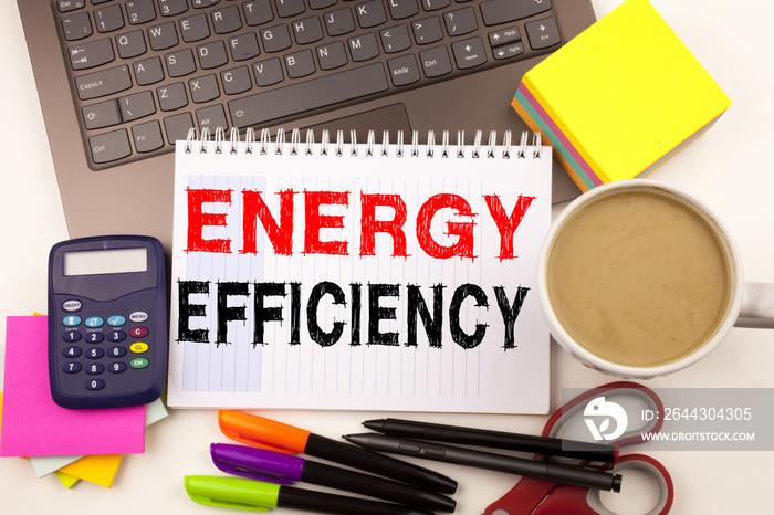 Writing showing Energy Efficiency made in the office with surroundings laptop marker pen. Business concept for Building Technology Efficiency Workshop white background with copy space