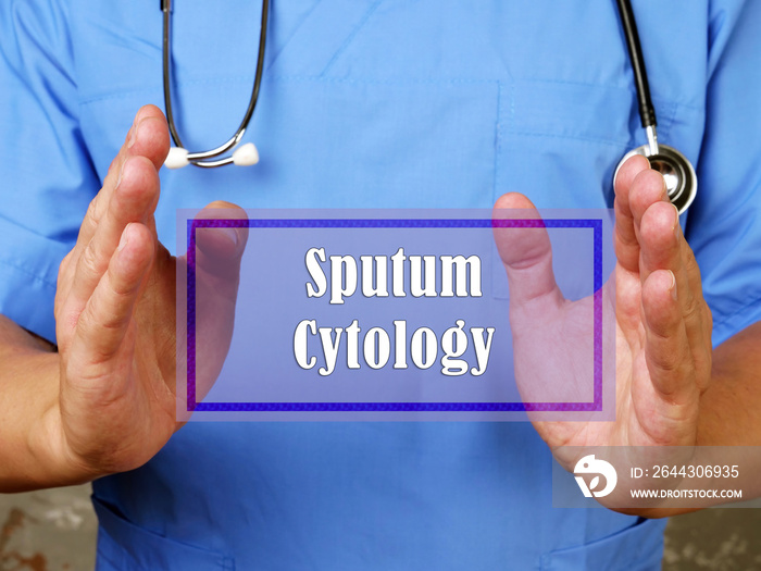 Healthcare concept meaning Sputum Cytology with phrase on the piece of paper.