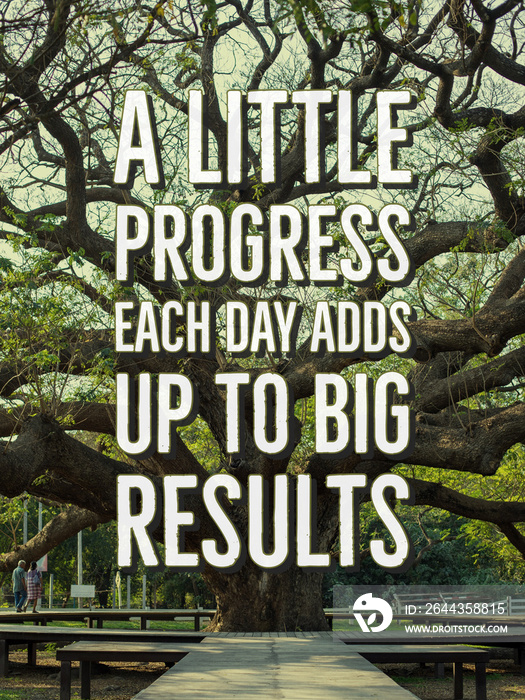 Inspirational and motivation quote on big tree in nature background with vintage filter.