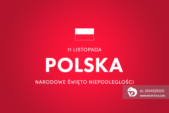 Independence day of Poland. (Polish: Narodowe Święto Niepodległości, Polska, 11 Listopada. Translation: National Independence Day, Poland, November 11) Background, poster, card, wallpaper, banner