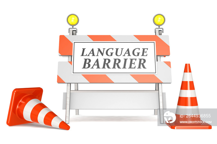 Language barrier sign on barricade and traffic cones