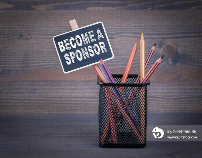 Become a Sponsor. A small blackboard chalk and colored pencil on wood background.