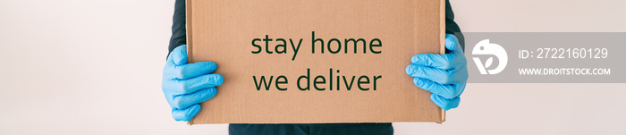 Home delivery with quote STAY HOME WE DELIVER on cardboard box banner. Food grocery delivered with g