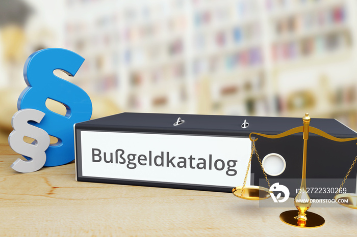 Bußgeldkatalog – Ordner mit Beschriftung, Paragraf und Waage – Recht, Gesetz, Anwalt