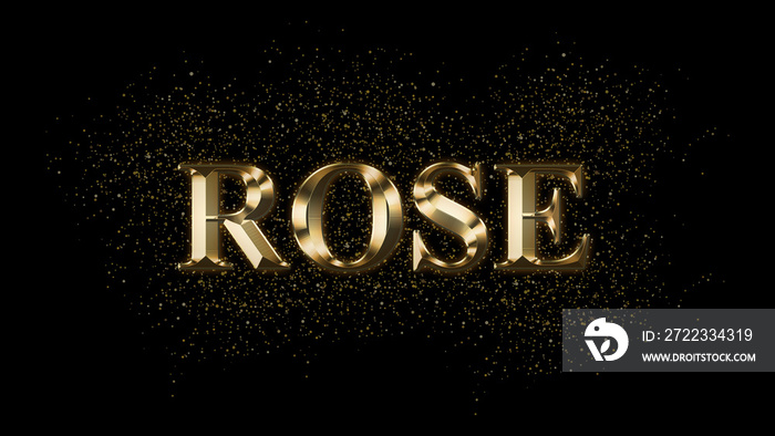 ROSE,Gold Text Effect, Gold text with sparks, Gold Plated Text Effect